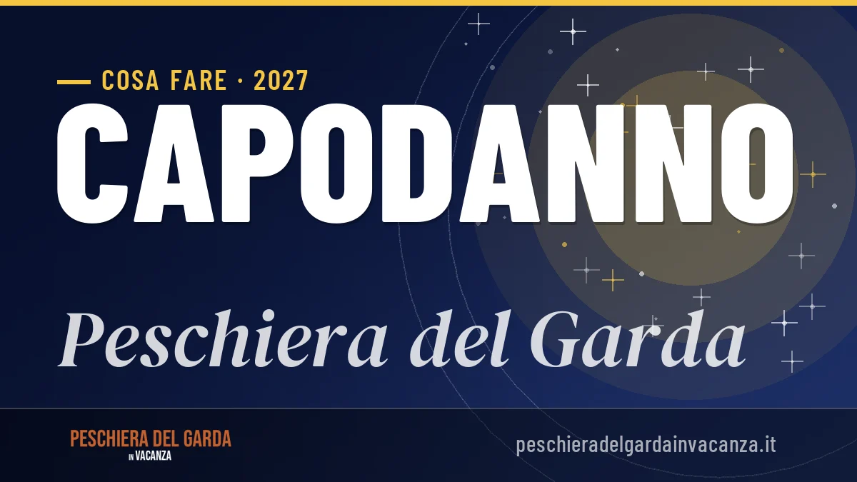 Capodanno 2027 a Peschiera del Garda: ristoranti, dove mangiare, eventi